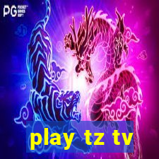 play tz tv